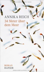 Annika Reich: 34 Meer über dem Meer