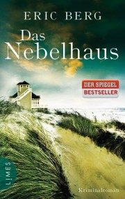 Erich Berg: Das Nebelhaus.