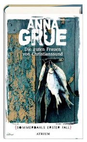 Anna Grue: Die Guten frauen von Christianssund. 1. Fall