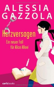 Alessia Gazzola. Herzversagen, 432 S. Verlag: carl's books.  2013