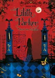 368 Seiten Lilith Parker, Insel der Schatten, Band 1. Verlag: Planet Girl. 2011
