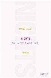 Janne Teller. Nichts. Was im Leben wichtig ist. 144 Seiten. Hanser. 2010