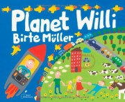 Planet Willi. Klett Kinderbuch Verlag. 2012